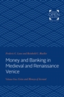 Image for Money and banking in medieval and Renaissance Venice: coins and moneys of account
