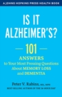 Image for Is It Alzheimer&#39;s? : 101 Answers to Your Most Pressing Questions about Memory Loss and Dementia