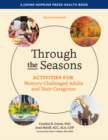 Image for Through the seasons: activities for memory-challenged adults and their caregivers