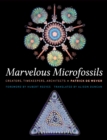 Image for Marvelous Microfossils: Creators, Timekeepers, Architects