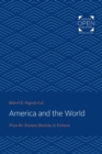 Image for America and the world: from the Truman Doctrine to Vietnam