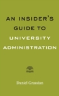 Image for An insider&#39;s guide to university administration