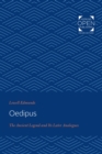 Image for Oedipus: the ancient legend and its later analogues