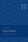 Image for Figural realism  : studies in the mimesis effect