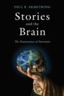 Image for Stories and the Brain: The Neuroscience of Narrative