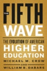 Image for The Fifth Wave : The Evolution of American Higher Education