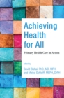 Image for Achieving health for all  : primary health care in action