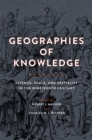 Image for Geographies of Knowledge