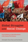 Image for Global Struggles and Social Change: From Prehistory to World Revolution in the Twenty-First Century