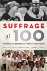 Image for Suffrage at 100  : women in American politics since 1920