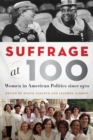 Image for Suffrage at 100: women in American politics since 1920