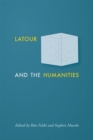 Image for Latour and the humanities