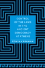 Image for Control of the laws in the ancient democracy at Athens