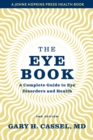 Image for The Eye Book: A Complete Guide to Eye Disorders and Health