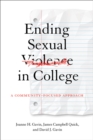 Image for Ending sexual violence in college  : a community-focused approach