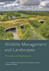 Image for Wildlife and landscapes  : principles and applications for broad-scale management