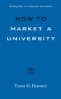 Image for How to market a university  : building value in a competitive environment