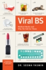Image for Viral BS: Medical Myths and Why We Fall for Them