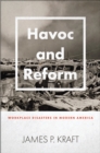 Image for Havoc and reform  : workplace disasters in modern America