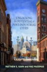 Image for Unlocking the potential of post-industrial cities