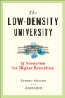 Image for The Low-Density University: 15 Scenarios for Higher Education