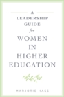 Image for A leadership guide for women in higher education