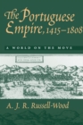 Image for The Portuguese Empire, 1415-1808: A World on the Move