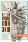 Image for Getting Under Our Skin: The Cultural and Social History of Vermin