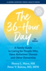 Image for The 36-Hour Day: A Family Guide to Caring for People Who Have Alzheimer Disease and Other Dementias
