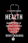 Image for In sickness and in health  : perspectives, insights, and thoughts on health care in the twenty-first century