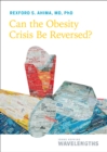 Image for Can the obesity crisis be reversed?