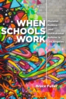 Image for When Schools Work: Pluralist Politics and Institutional Reform in Los Angeles