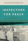 Image for Inspectors for peace  : a history of the international atomic energy agency