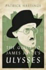 Image for The guide to James Joyce&#39;s Ulysses