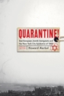 Image for Quarantine!: East European Jewish Immigrants and the New York City Epidemics of 1892