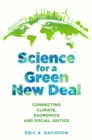 Image for Science for a Green New Deal: connecting climate, economics, and social justice