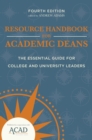 Image for The Resource Handbook for Academic Deans: The Essential Guide for College and University Leaders