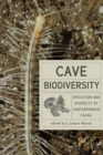 Image for Cave biodiversity  : speciation and diversity of subterranean fauna