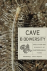 Image for Cave biodiversity: speciation and diversity of subterranean fauna