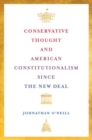 Image for Conservative Thought and American Constitutionalism since the New Deal