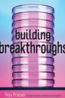 Image for Building Breakthroughs: On the Frontier of Medical Innovation
