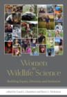 Image for Women in Wildlife Science: Building Equity, Diversity, and Inclusion