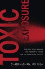 Image for Toxic exposure  : the true story behind the Monsanto trials and the search for justice