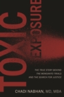 Image for Toxic Exposure: The True Story Behind the Monsanto Trials and the Search for Justice