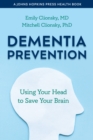 Image for Dementia Prevention: Using Your Head to Save Your Brain
