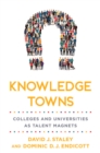 Image for A college in any town  : knowledge enterprises as talent magnets