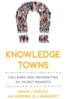 Image for A College in Any Town: Knowledge Enterprises as Talent Magnets