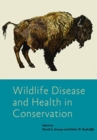 Image for Wildlife Disease and Health in Conservation