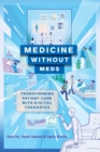 Image for Medicine without meds: transforming patient care with digital therapies