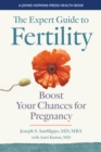 Image for The Expert Guide to Fertility: Boost Your Chances for Pregnancy